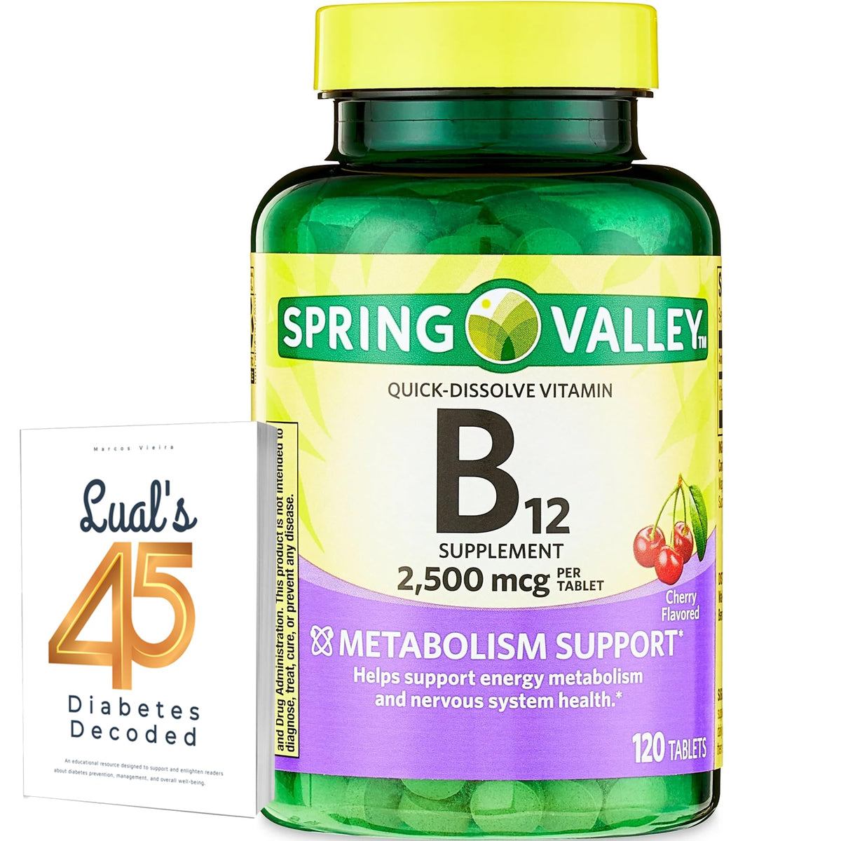 Spring Valley Vitamin B12 Quick-Dissolve Tablets Dietary Supplement | Vitamin B12 2500 mcg | B Vitamins | Vitamin B12 Complex for Women and Men | 120 Tablets Bundle with Luals 45 Diabetes Decoded - Unique Health
